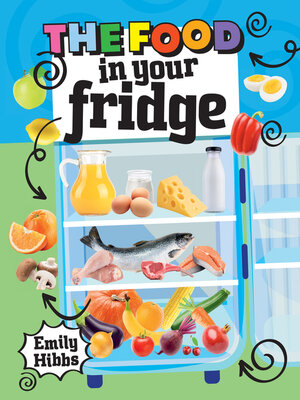 cover image of The Food in Your Fridge
